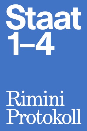 Staat 1 – 4 Rimini Protokoll